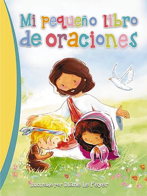 Title details for Mi pequeño libro de oraciones by Diane Le Feyer - Available